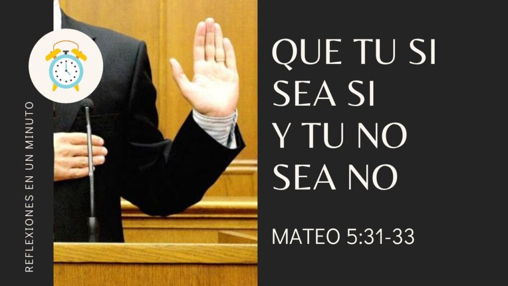  qu significa en la biblia que tu s sea s y tu no sea no 